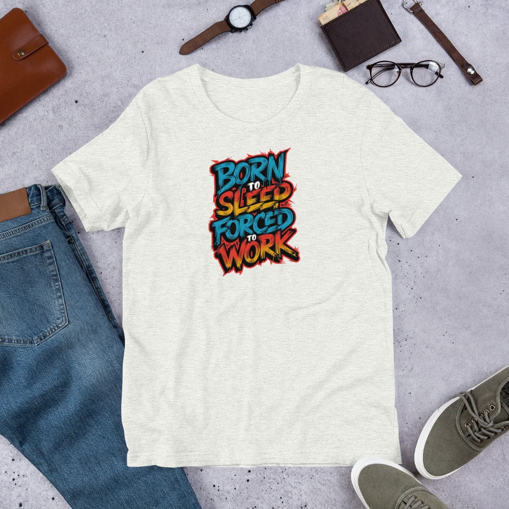 Padres Mágicos Ceniza / S Camiseta Divertida "Born to Sleep, Forced to Work" - Diseño Colorido