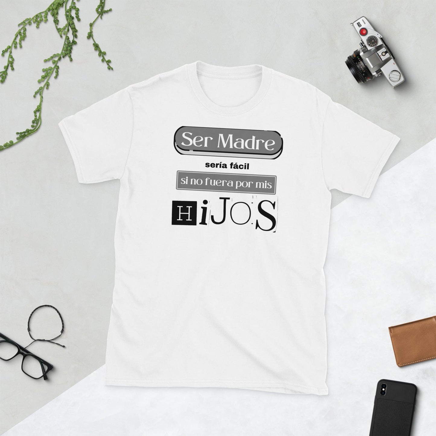 Padres Mágicos Blanco / S Camiseta "Ser Madre Sería Fácil Si No Fuera Por Mis Hijos" - Humor para Mamás