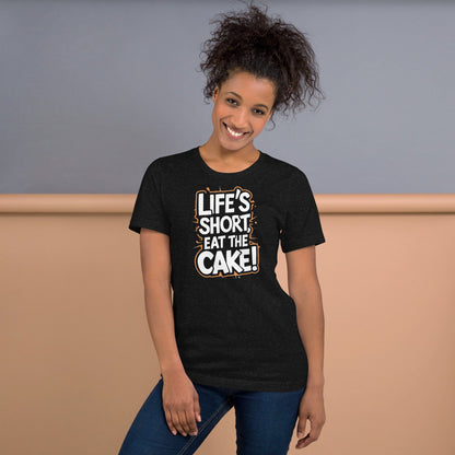 Padres Mágicos Camiseta Divertida "Life's Short, Eat the Cake!" - Diseño Motivacional