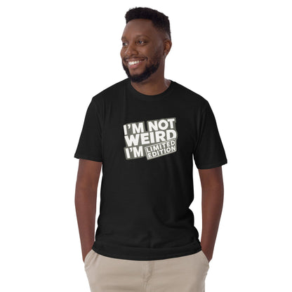 Padres Mágicos Camiseta I'm Not Weird, I'm Limited Edition - Diseño Divertido y Único