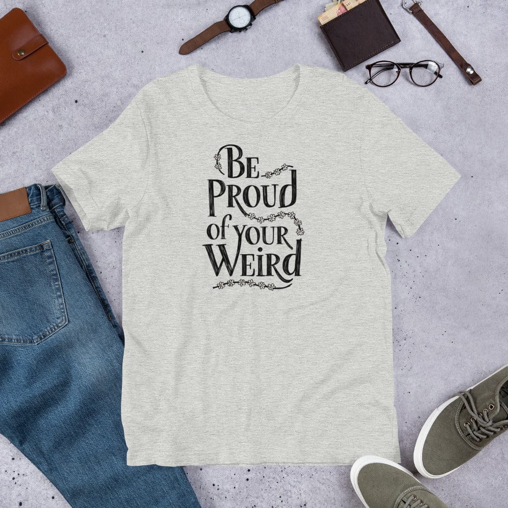 Padres Mágicos Jaspeado atlético / S Camiseta Inspiradora "Be Proud of Your Weird"