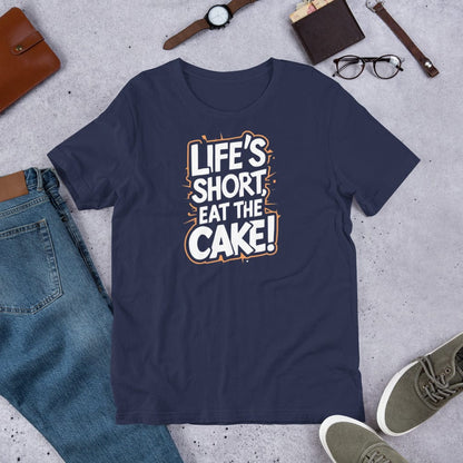 Padres Mágicos Marino / S Camiseta Divertida "Life's Short, Eat the Cake!" - Diseño Motivacional